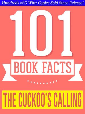 cover image of The Cuckoo's Calling--101 Amazingly True Facts You Didn't Know